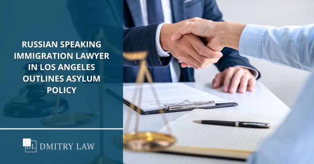 Russian speaking immigration lawyer in Los Angeles