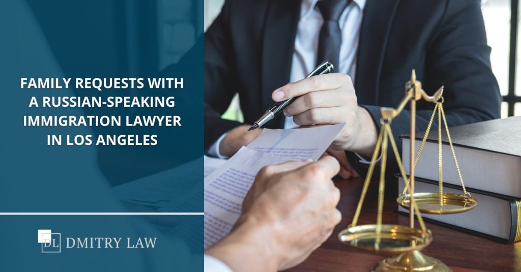 Russian-speaking immigration lawyer in Los Angeles.